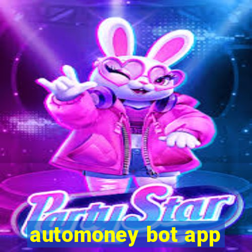 automoney bot app